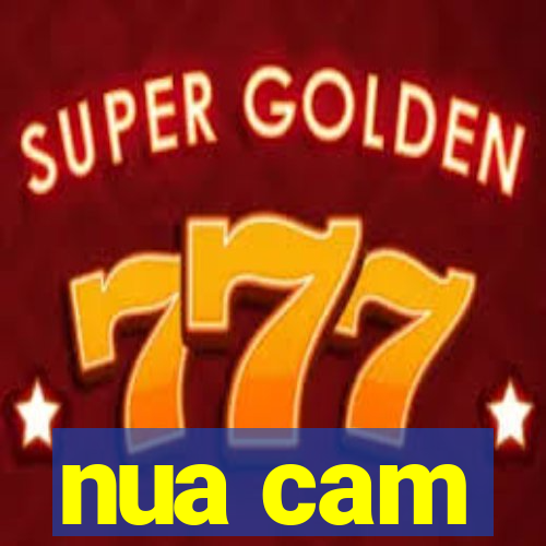 nua cam